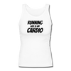 Running Late is my Cardio Women's Longer Length Fitted Tank