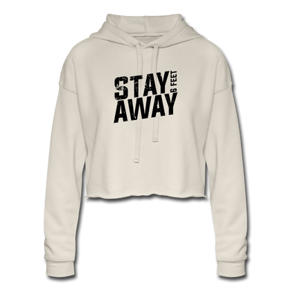 Stay 6 Feet Away Women's Cropped Hoodie - dust