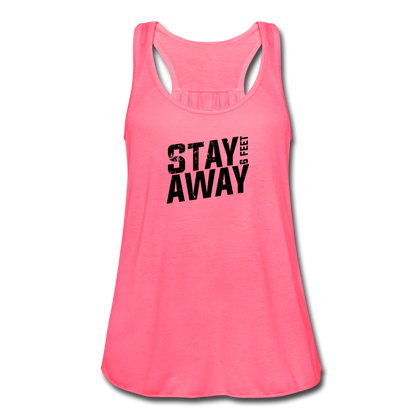 Stay 6 Feet Away Women's Flowy Tank Top - neon pink