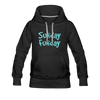 Sunday Funday Women’s Premium Hoodie