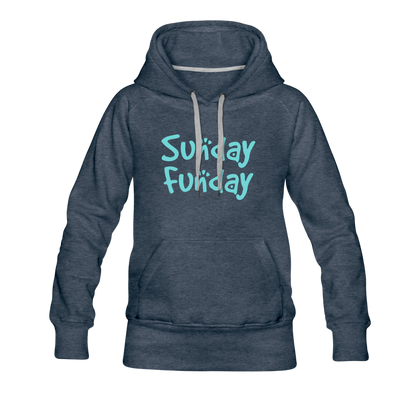 Sunday Funday Women’s Premium Hoodie - heather denim