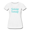 Sunday Funday Women’s Premium Organic T-Shirt