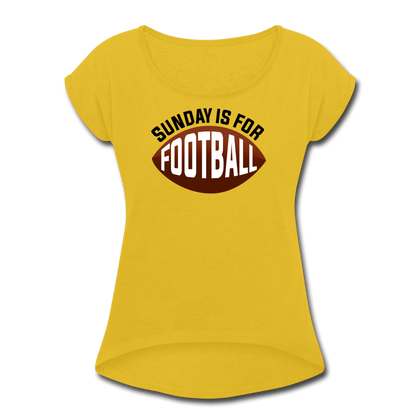 Sunday is for Football Women's Roll Cuff T-Shirt - mustard yellow