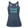 Sunday Funday Women’s Tri-Blend Racerback Tank