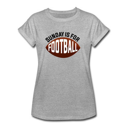 Sunday is for Football Women's Relaxed Fit T-Shirt - heather gray