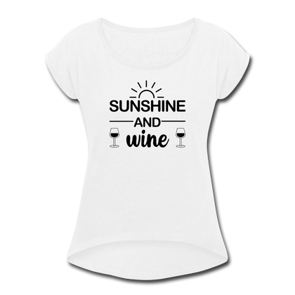 Sunshine and Wine Women's Roll Cuff T-Shirt - white