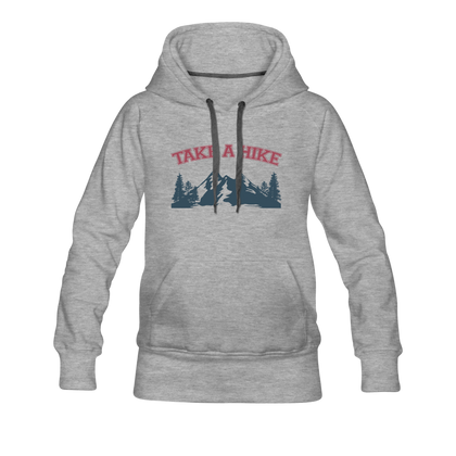 Take A Hike Women’s Premium Hoodie - heather gray