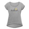 Sunshine Women's Roll Cuff T-Shirt