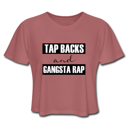 Tap Backs and Gangsta Rap Women's Cropped T-Shirt - mauve