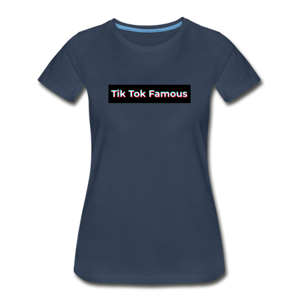 Tik Tok Famous Women’s Premium Organic T-Shirt - navy