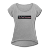 Tik Tok Famous Women's Roll Cuff T-Shirt