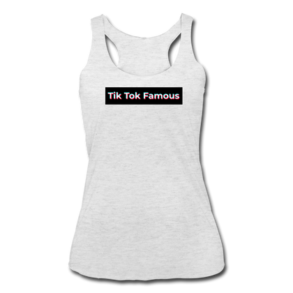 Tik Tok Famous Women’s Tri-Blend Racerback Tank - heather white