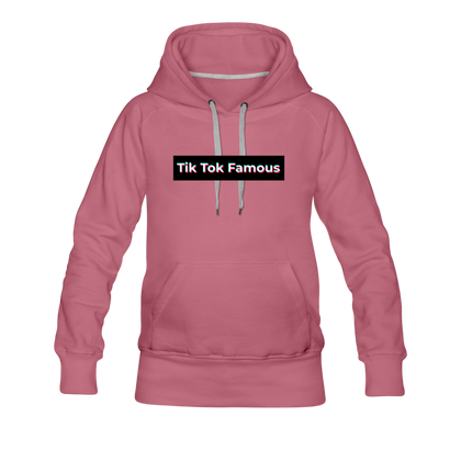 Tik Tok Famous Women’s Premium Hoodie - mauve