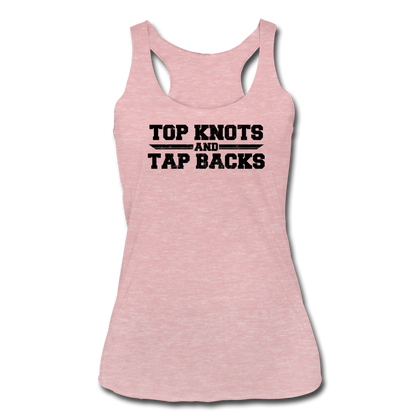 Top Knots and Tap Backs Women’s Tri-Blend Racerback Tank - heather dusty rose