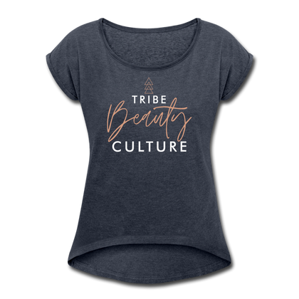 Tribe Beauty Culture Women's Roll Cuff T-Shirt - navy heather